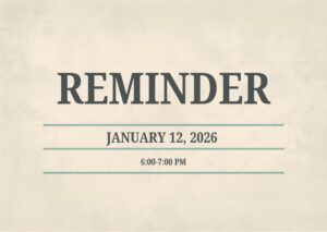 Notecard with Reminder, January 12, 2026 at 6-7 pm written on it.